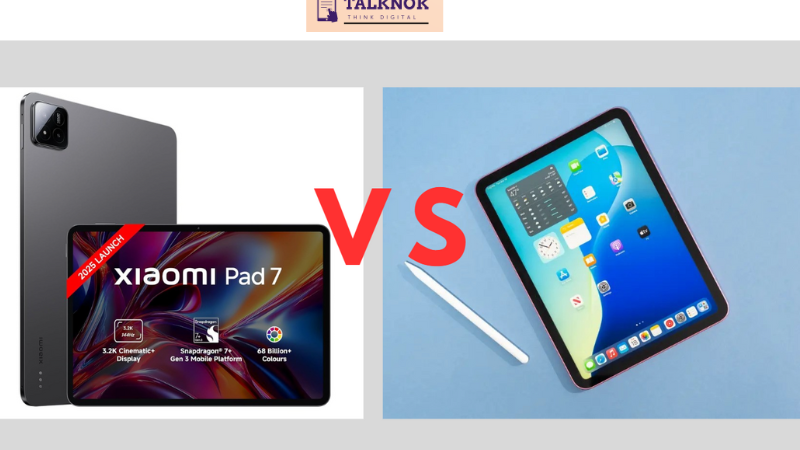 iPad 11th Gen Vs Xiaomi Pad 7: Best Budget Tablet of 2025