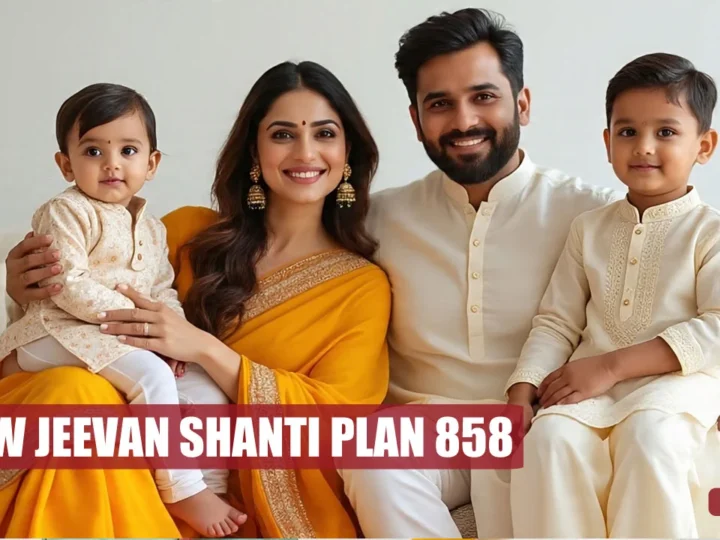 New Jeevan Shanti Plan 858